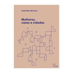 Mulheres, Casas e Cidades