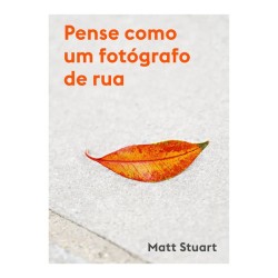 Pense Como um Fotógrafo de Rua