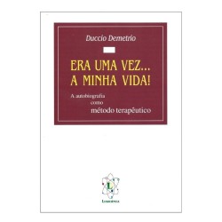 Era Uma Vez … A minha vida