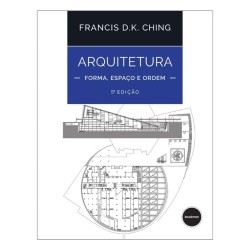 Arquitetura, Forma, Espaço...