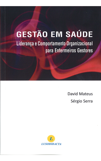 Gestão Em Saúde Liderança E Comportamento Organizacional Para Enfermeiros Gestores 8766